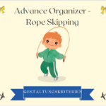 Advance Organizer_Rope Skipping: Gestaltungskriterien