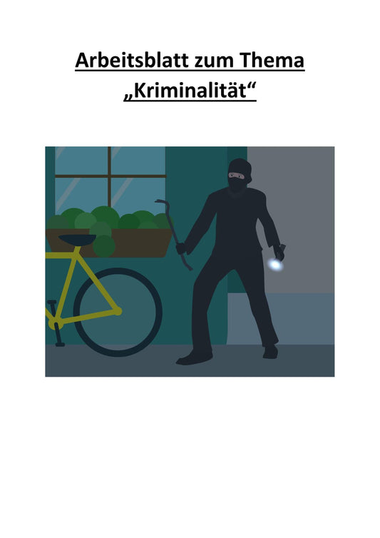 Arbeitsblatt zum Thema "Kriminalität": 25 Fragen incl. Antwort