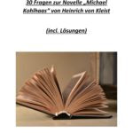 30 Fragen zur Novelle „Michael Kohlhaas“ von Heinrich von Kleist (incl. Lösungen)