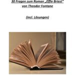 30 Fragen zum Roman „Effie Briest“ von Theodor Fontane (incl. Lösungen)