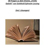 30 Fragen zu dem Drama „Emilia Galotti" von Gotthold Ephraim Lessing (incl. Lösungen)