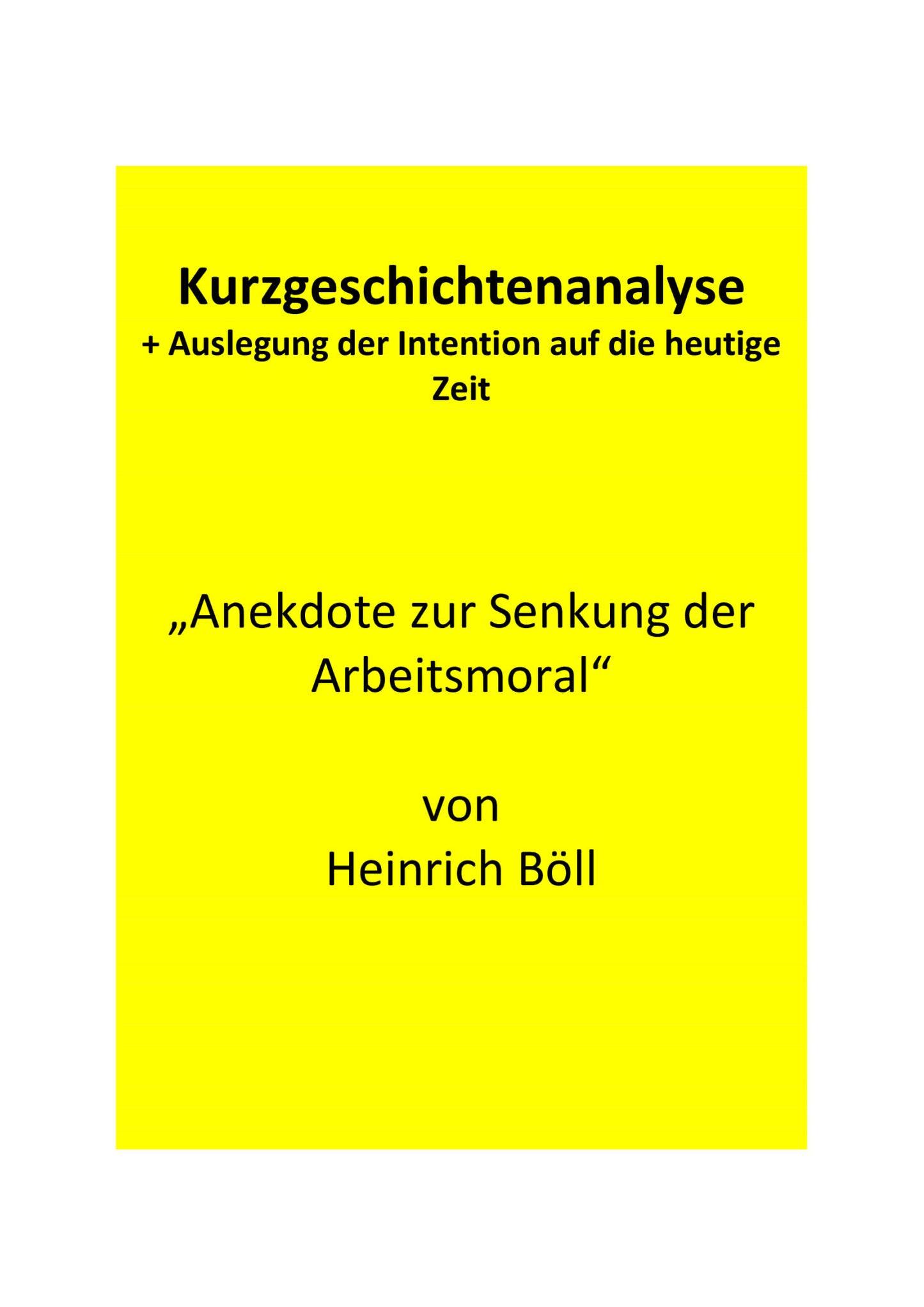 Analyse der Kurzgeschichte „Anekdote zur Senkung der Arbeitsmoral" von Heinrich Böll (1964)