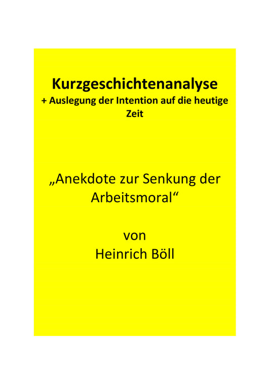 Analyse der Kurzgeschichte „Anekdote zur Senkung der Arbeitsmoral" von Heinrich Böll (1964)