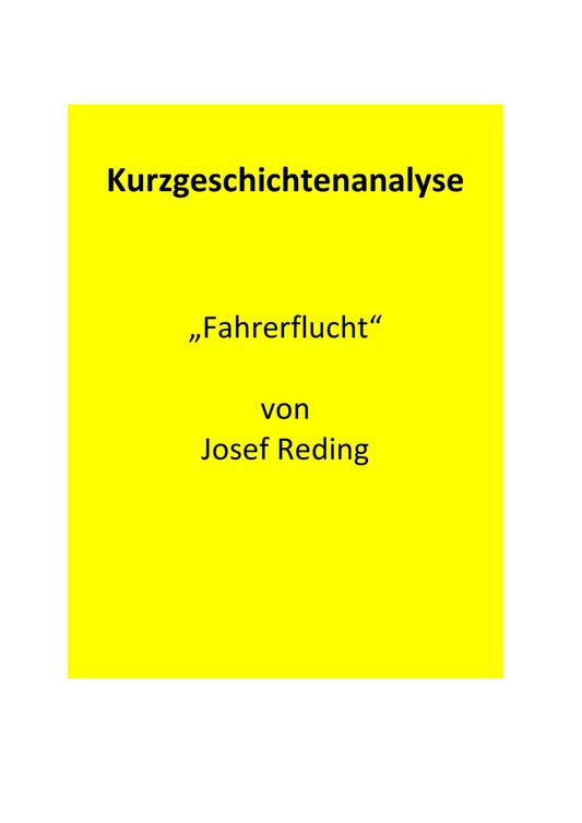 Analyse der Kurzgeschichte „Fahrerflucht“ von Josef Reding (1964)