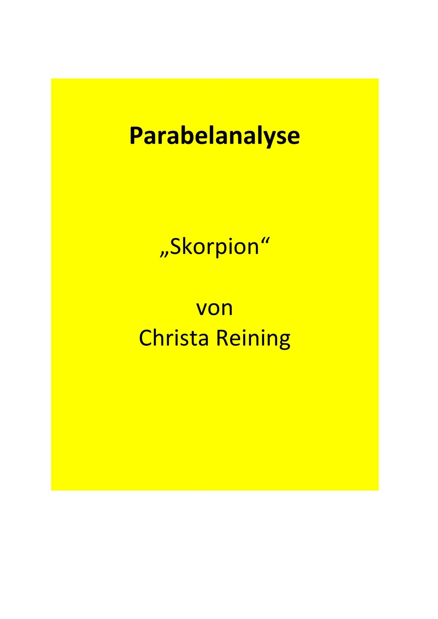 Analyse der Parabel „Skorpion“ von Christa Reining (1968)