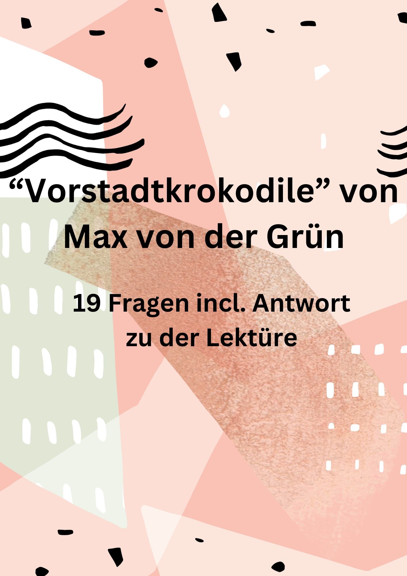 Test bzw. Arbeitsblatt zur Lektüre “Die Vorstadtkrokodile” von Max von der Grün