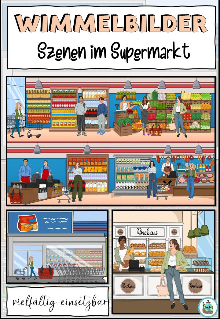 Wimmelbilder Szenen im Supermarkt – Sprechanlass / Schreibanlass DaZ / DaF / Deutsch